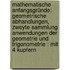 Mathematische Anfangsgründe: Geometrische Abhandlungen, Zweyte Sammlung Anwendungen Der Geometrie Und Trigonometrie : Mit 4 Kupfern