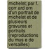 Michelet; Par F. Corr Ard Orn D'Un Portrait de Michelet Et de Plusieurs Gravures Et Portraits (Reproductions Du Mus E de Versailles)