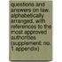 Questions and Answers on Law. Alphabetically Arranged, with References to the Most Approved Authorities (Supplement: No. 1 Appendix)