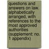 Questions and Answers on Law. Alphabetically Arranged, with References to the Most Approved Authorities (Supplement: No. 1 Appendix) door Asa Kinne
