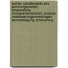 Auf Der Schattenseite Des Wohnungsmarkts: Kinderreiche Immigrantenfamilien: Analyse Verbesserungsvorschlagen Wohnbelegung, Erneuerung door Gude