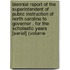 Biennial Report of the Superintendent of Public Instruction of North Carolina to Governor , for the Scholastic Years [Serial] (Volume
