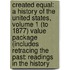 Created Equal: A History of the United States, Volume 1 (to 1877) Value Package (Includes Retracing the Past: Readings in the History