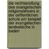 Die Rechtsstellung Des Evangelischen Religionslehrers in Der Oeffentlichen Schule Am Beispiel Der Evangelischen Landeskirche in Baden