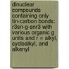 Dinuclear Compounds Containing Only Tin-Carbon Bonds: R3sn-G-Snr3 with Various Organic G Units and R = Alkyl, Cycloalkyl, and Alkenyl door Ingeborg Schumann