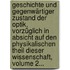 Geschichte Und Gegenwärtiger Zustand Der Optik, Vorzüglich In Absicht Auf Den Physikalischen Theil Dieser Wissenschaft, Volume 2...