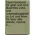 Hausmannskost Für Geist Und Herz: Illustrirtes Volks- Und Unterhaltungsblatt Zu Lust Und Lehre Für Leser Aller Stände, Volume 2...