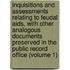 Inquisitions and Assessments Relating to Feudal Aids, with Other Analogous Documents Preserved in the Public Record Office (Volume 1)