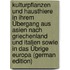 Kulturpflanzen Und Hausthiere in Ihrem Übergang Aus Asien Nach Griechenland Und Italien Sowie in Das Übrige Europa (German Edition)