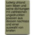 Ludwig Uhland: Sein Leben und seine Dichtungen mit zahlreichen ungedruckten Poesien aus Dessen Nachlass und einer Auswahl von Briefen