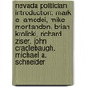 Nevada Politician Introduction: Mark E. Amodei, Mike Montandon, Brian Krolicki, Richard Ziser, John Cradlebaugh, Michael A. Schneider by Books Llc