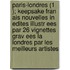 Paris-Londres (1 ); Keepsake Fran Ais Nouvelles in Edites Illustr Ees Par 26 Vignettes Grav Ees La Londres Par Les Meilleurs Artistes