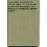 Quellensätze Zur Geschichte Unseres Volkes: Bd. Von Der Zeit Rudolfs Von Habsburg Bis Zum Schlusse Des Mittelalters (German Edition) door Blume Edmund