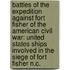 Battles of the Expedition Against Fort Fisher of the American Civil War: United States Ships Involved in the Siege of Fort Fisher N.C.