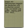 Bragur. Ein Litterarisches Magazin Der Deutschen Und Nordischen Vorzeit. Hrsg. Von Böckh Und Gräter. - Leipzig, Gräff 1791- 1812... door Christian-Gottfried Böckh