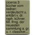 Ciceros 3 Bücher Vom Redner: Verdeutscht U. Erklärt V. Dr. Raph. Kühner. 68. Lfrng. Der Neuesten Sammlung A. Gr. U. R. Classiker...