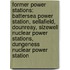 Former Power Stations: Battersea Power Station, Sellafield, Dounreay, Sizewell Nuclear Power Stations, Dungeness Nuclear Power Station
