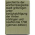 Geschichte Der Württembergische Stadt Grötzingen Unter Berücksichtigung Der Ämter Nürtingen Und Neuffen Bis 1700 (German Edition)