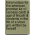 Historyclass For The American Promise 4E V1 (Access Card) & Age Of Lincoln & Incidents In The Life Of A Slave Girl, Written By Herself