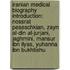 Iranian Medical Biography Introduction: Nossrat Peseschkian, Zayn Al-Din Al-Jurjani, Jaghmini, Mansur Ibn Ilyas, Yuhanna Ibn Bukhtishu