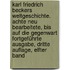 Karl Friedrich Beckers Weltgeschichte. Achte neu bearbeitete, bis auf die Gegenwart fortgeführte Ausgabe, Dritte Auflage, Elfter Band