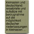Kleinasien Und Deutschland: Reisebriefe Und Aufsätze Mit Berzugnahme Auf Die Möglichkeit Deutscher Riederlassungen in Kleinasien ...