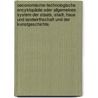 Oeconomische-technologische Encyklopädie oder allgemeines System der Staats, Stadt, Haus und Landwirthschaft und der Kunstgeschichte. by Johann Georg Krünitz