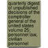 Quarterly Digest of Unpublished Decisions of the Comptroller General of the United States Volume 25; Personnel Law, Civilian Personnel