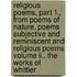 Religious Poems, Part 1., From Poems Of Nature, Poems Subjective And Reminiscent And Religious Poems Volume Ii., The Works Of Whittier