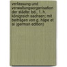 Verfassung Und Verwaltungsorganisation Der Städte: Bd., 1. H. Königreich Sachsen; Mit Beiträgen Von G. Häpe Et Al (German Edition) door FüR. Socialpolitik Verein