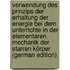 Verwendung Des Prinzips Der Erhaltung Der Energie Bei Dem Unterrichte in Der Elementaren Mechanik Der Starren Körper (German Edition)