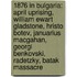 1876 in Bulgaria: April Uprising, William Ewart Gladstone, Hristo Botev, Januarius Macgahan, Georgi Benkovski, Radetzky, Batak Massacre