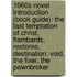 1960S Novel Introduction (Book Guide): The Last Temptation Of Christ, Flambards, Restoree, Destination: Void, The Fixer, The Pawnbroker