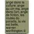 Ange Dans La Culture: Ange Au Cin Ma, Ange Dans L'art, Ange De Fiction, Les Routes Du Paradis, La Vie Est Belle, Warren Worthington Iii