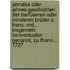 Annales Oder Jahres-geschichten Der Barfüseren Oder Minderen Brüder S. Franc. Ord., Insgemein Conventualen Genannt, Zu Thann ... 1727