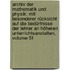 Archiv Der Mathematik Und Physik: Mit Besonderer Rücksicht Auf Die Bedürfnisse Der Lehrer An Höheren Unterrichtsanstalten, Volume 51