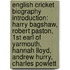 English Cricket Biography Introduction: Harry Bagshaw, Robert Paston, 1St Earl Of Yarmouth, Hannah Lloyd, Andrew Hurry, Charles Powlett