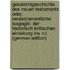 Gesammtgeschichte Des Neuen Testaments Oder, Neutestamentliche Isagogik: Der Historisch Kritischen Einleitung Ins N.T. (German Edition)