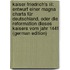 Kaiser Friedrich's Iii: Entwurf Einer Magna Charta Für Deutschland, Oder Die Reformation Dieses Kaisers Vom Jahr 1441 (German Edition)