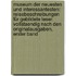 Museum Der Neuesten Und Interessantesten: Reisebeschreibungen Für Gebildete Leser. Vollstaendig Nach Den Originalausgaben, Erster Band