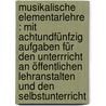 Musikalische Elementarlehre : mit achtundfünfzig Aufgaben für den Unterrricht an öffentlichen Lehranstalten und den Selbstunterricht door Bussler