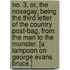 No. 3, or, the Nosegay; being the third letter of the Country Post-Bag, from the Man to the Monster. [A lampoon on George Evans Bruce.]