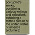 Porcupine's Works, Containing Various Writings and Selections, Exhibiting a Faithful Picture of the United States of America (Volume 3)