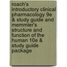 Roach's Introductory Clinical Pharmacology 9e & Study Guide and Memmler's Structure and Function of the Human 10e & Study Guide Package door Lippincott Williams