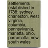 Settlements Established in 1788: Sydney, Charleston, West Virginia, Columbia, Pennsylvania, Marietta, Ohio, Parramatta, New South Wales door Books Llc