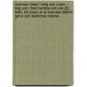 Svenska Folket I Helg Och S Ken, I Krig Och I Fred Hemma Och Ute (2); Eller, Ett Tusen Ar Af Svenska Bildnin Gens Och Sedernas Historia door Johan August Strindberg