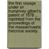 The First Voyage under Sir Humphrey Gilbert's Patent of 1578 ... Reprinted from the Proceedings of the Massachusets Historical Society.