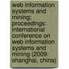 Web Information Systems and Mining; Proceedings: International Conference on Web Information Systems and Mining (2009: Shanghai, China) by Not Available