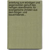 Anleitung Zum Würdigen Und Segensvollen Genuß Des Heiligen Abendmahls: Für Evangelische Christen Aus Dem Bürger- Und Bauernstande... door J.P. Löhmann