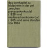 Das Domkapitel Zu Hildesheim in Der Zeit Zwischen Preussenkonkordat (1929) Und Niedersachsenkonkordat (1965) Und Seine Statuten Von 1984 door Andreas Franitza